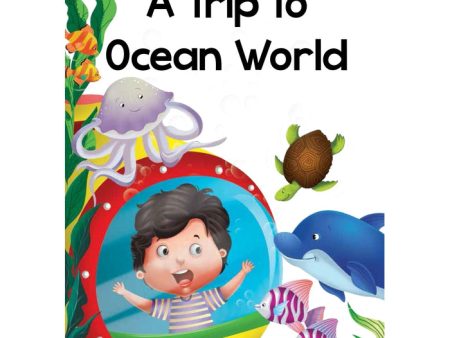 A Trip to Ocean World - Story Book Online now