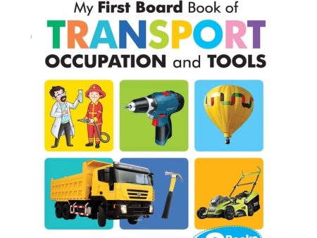 My First Board Book of Transport Occupation and Tools 3 in 1 Book Hot on Sale