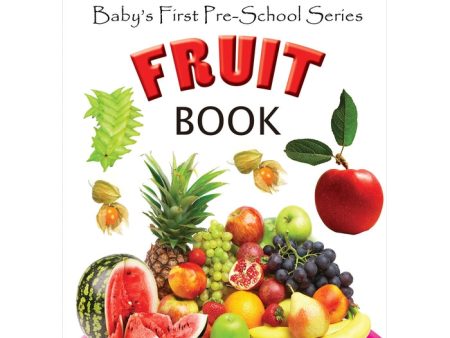 Baby s First Pre-School Series - Fruits Book Cheap