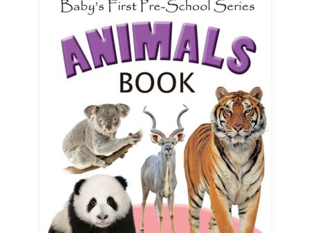 Baby s First Pre-School Series - Animals (Book) Cheap